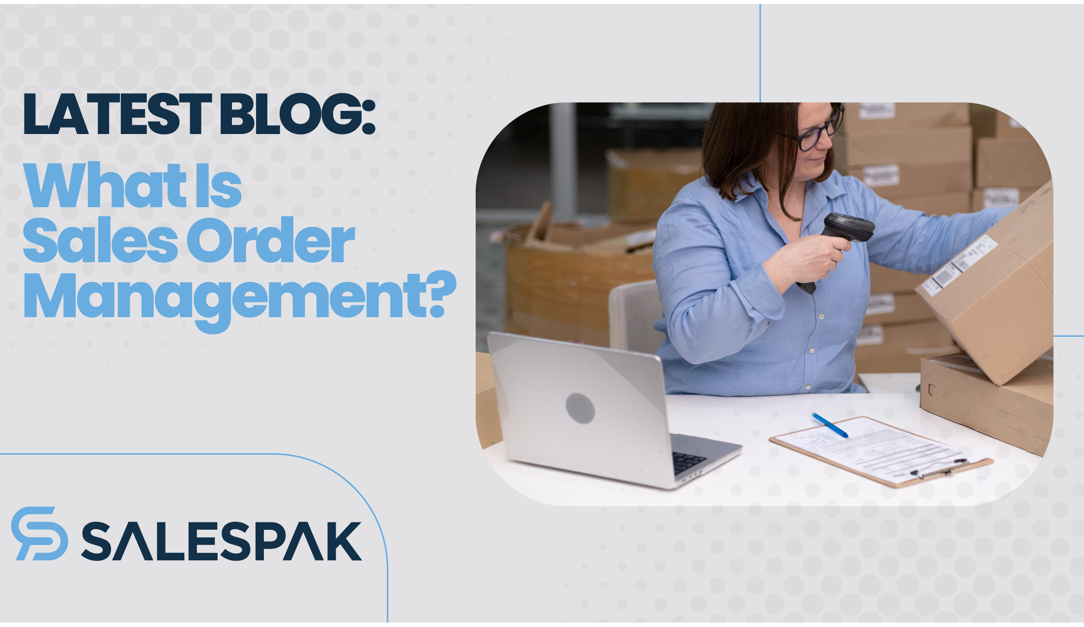 What Is Sales Order Management?